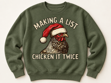 Load image into Gallery viewer, MAKING A LIST CHICKEN IT TWICE funny saying