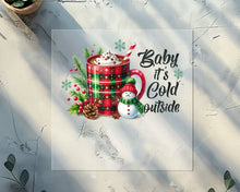 Load image into Gallery viewer, Baby Its Cold Outside Hot Cocoa DTF TRANSFER
