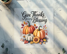 Load image into Gallery viewer, Give Thanks For Every Blessing DTF TRANSFER