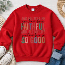 Load image into Gallery viewer, All My Life You Have Been Faithful Faith design on Red crewneck sweatshirt