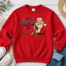 Load image into Gallery viewer, Beginning To Cost a Lot Like Christmas Santa Christmas design on Red crewneck sweatshirt