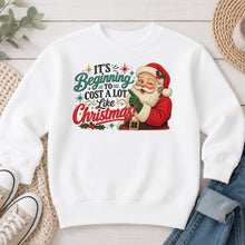Load image into Gallery viewer, Beginning To Cost a Lot Like Christmas Santa Christmas design on White crewneck sweatshirt