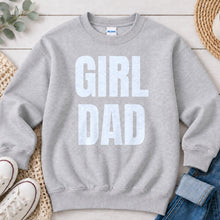 Load image into Gallery viewer, Girl Dad Mom & Family design on Ash Grey crewneck sweatshirt