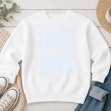 Load image into Gallery viewer, Girl Dad Mom & Family design on White crewneck sweatshirt