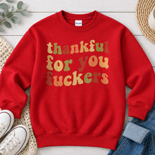 Load image into Gallery viewer, Thankful For You F*ckers Thanksgiving design on Red crewneck sweatshirt