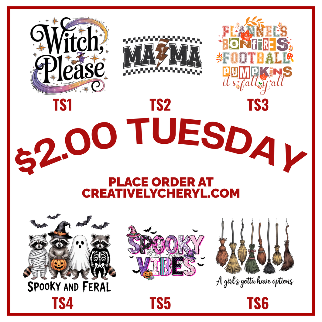 $2.00 TUESDAY TRANSFER SPECIAL