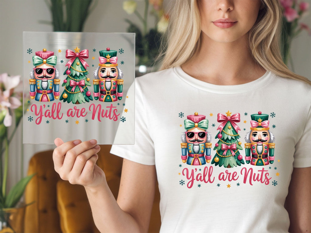 Nutcrafter Yall are Nuts Chrsitams  DTF TRANSFER