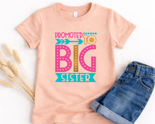 Load image into Gallery viewer, Promoted To Big Sister Shirt, Pregnancy Announcement Shirt, Big Sister T Shirt, Sibling Announcement, Sister Reveal Outfit, Toddler Tee
