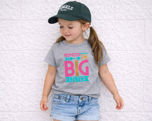 Load image into Gallery viewer, Promoted To Big Sister Shirt, Pregnancy Announcement Shirt, Big Sister T Shirt, Sibling Announcement, Sister Reveal Outfit, Toddler Tee
