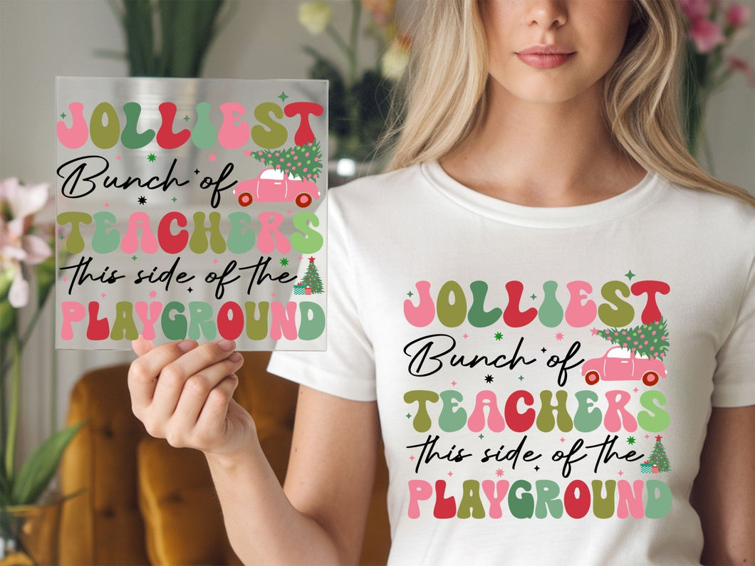 Jolliest Bunch of Teachers on playground Christmas DTF TRANSFER