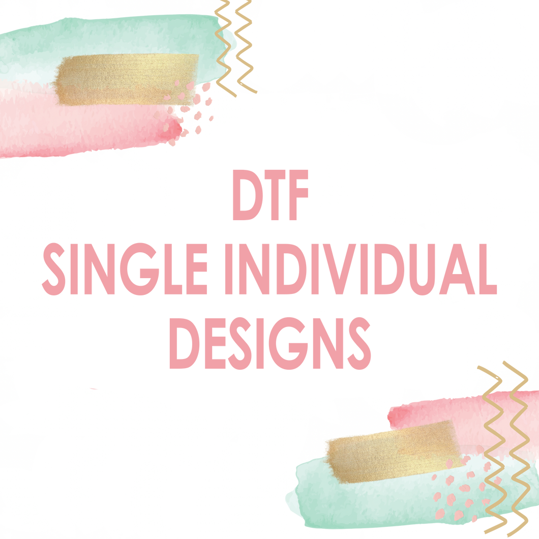 Custom DTF Transfers-SINGLES