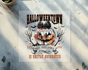 Halloweentown Is Vastly Overrated DTF TRANSFER
