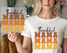 Load image into Gallery viewer, Thankful Mama Stacked Fall DTF TRANSFER
