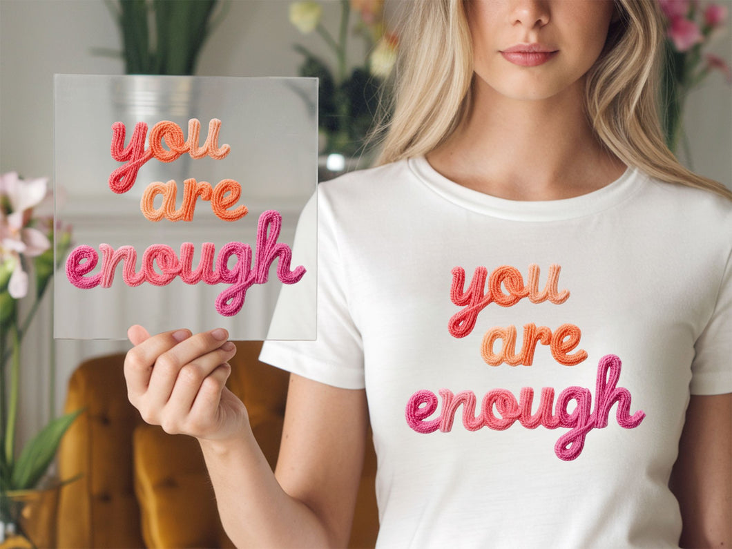 You Are Enough Multicolor Yarn DTF TRANSFER