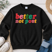 Load image into Gallery viewer, Better Not Pout Christmas design on Black crewneck sweatshirt
