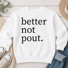 Load image into Gallery viewer, Better Not Pout Simple Christmas design on White crewneck sweatshirt
