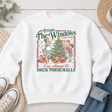 Load image into Gallery viewer, From The Windows To The Walls Deck These Halls Christmas design on White crewneck sweatshirt
