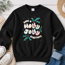 Load image into Gallery viewer, Have A Holly Jolly Christmas Christmas design on Black crewneck sweatshirt

