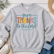Load image into Gallery viewer, Give Thanks To The Lord Psalm Thanksgiving design on Ash Grey crewneck sweatshirt
